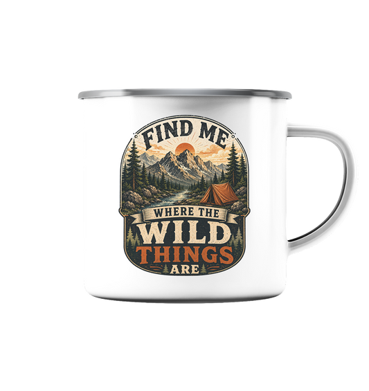 Clever Outdoor Find Me Where The Wild Things Are  - Emaille Tasse (Silber) - clever-outdoor.de