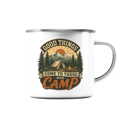 Clever Outdoor Good Things Come To Those Who Camp - Emaille Tasse (Silber)