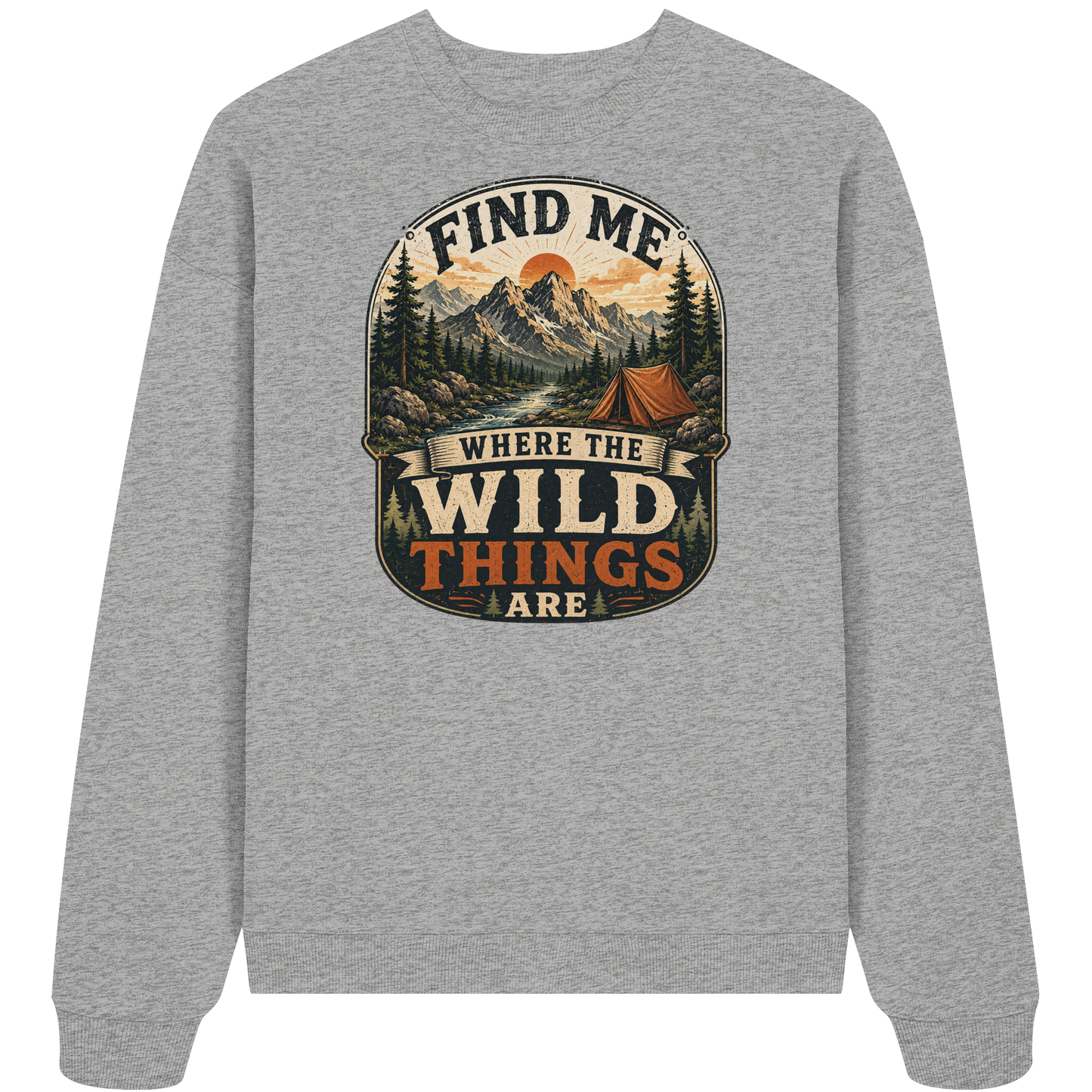 Clever Outdoor Find Me Where The Wild Things Are  - Organic Oversize Sweatshirt