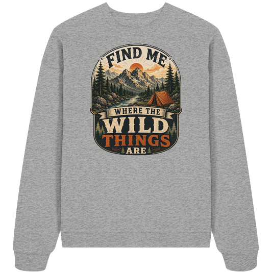 Clever Outdoor Find Me Where The Wild Things Are  - Organic Oversize Sweatshirt - clever-outdoor.de