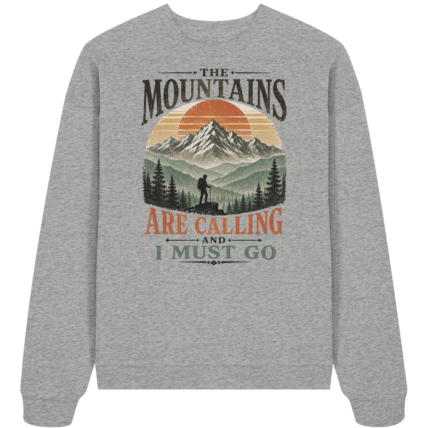 Clever Outdoor The Mountains Are Calling And I Must Go - Organic Oversize Sweatshirt