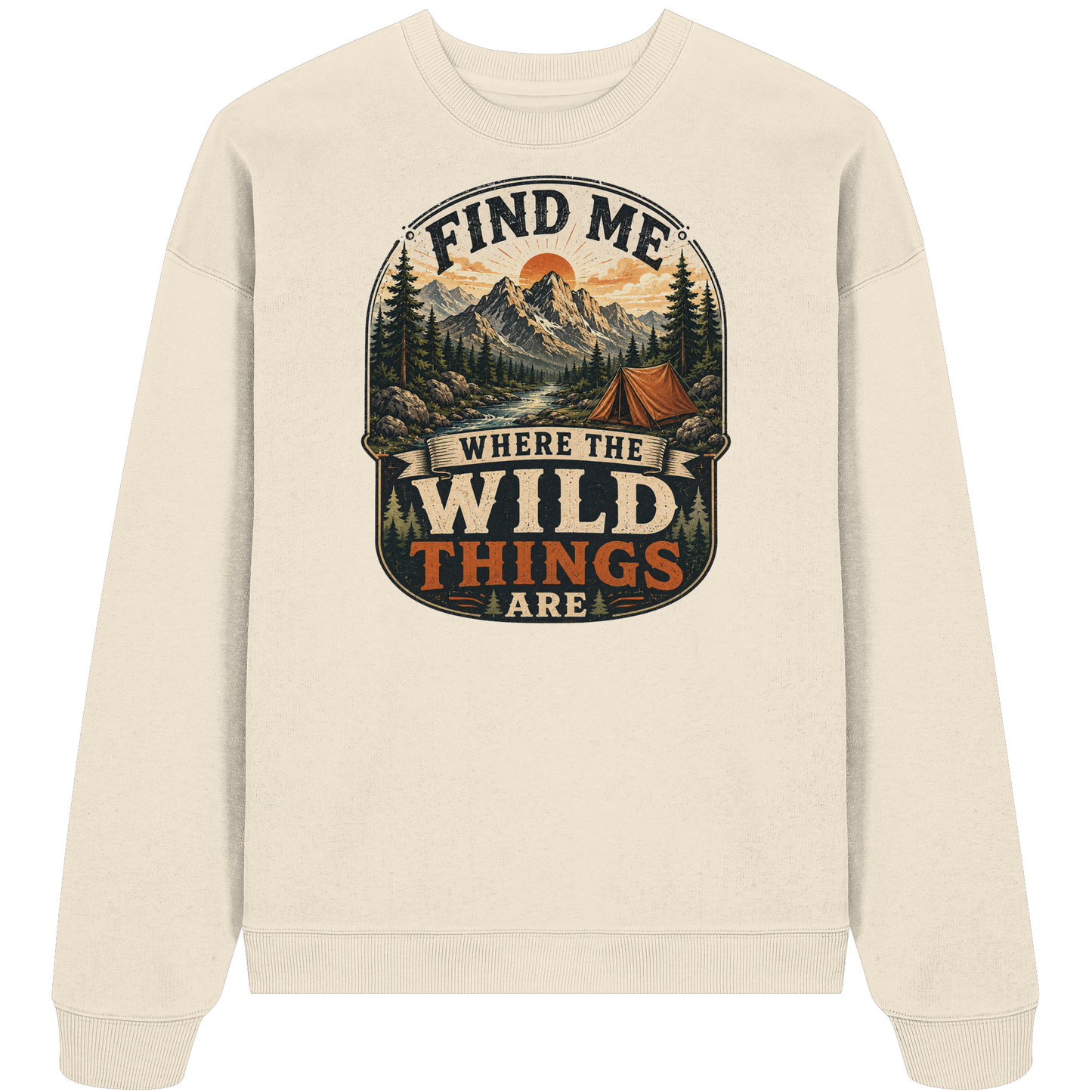 Clever Outdoor Find Me Where The Wild Things Are  - Organic Oversize Sweatshirt