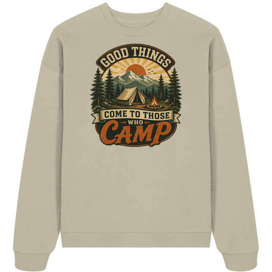 Clever Outdoor Good Things Come To Those Who Camp - Organic Oversize Sweatshirt - clever-outdoor.de