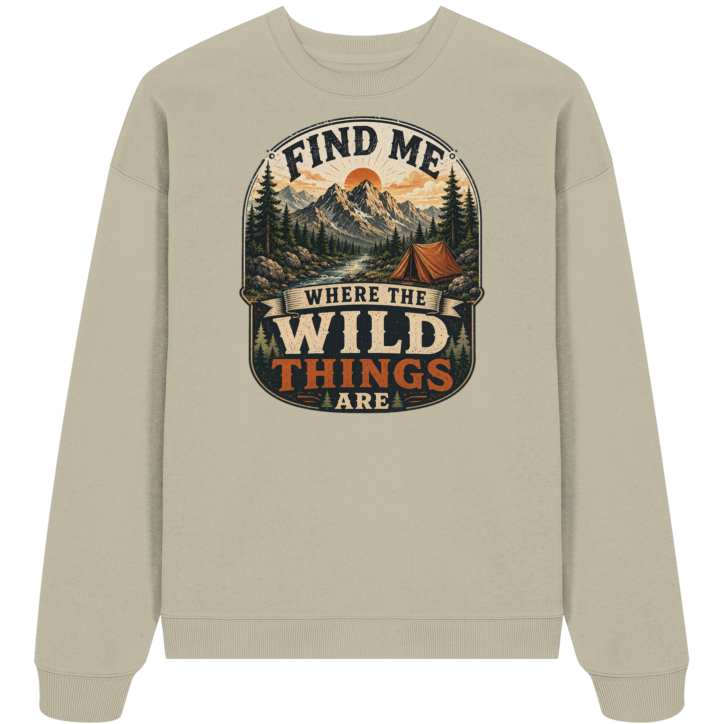 Clever Outdoor Find Me Where The Wild Things Are  - Organic Oversize Sweatshirt