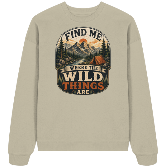 Clever Outdoor Find Me Where The Wild Things Are  - Organic Oversize Sweatshirt - clever-outdoor.de