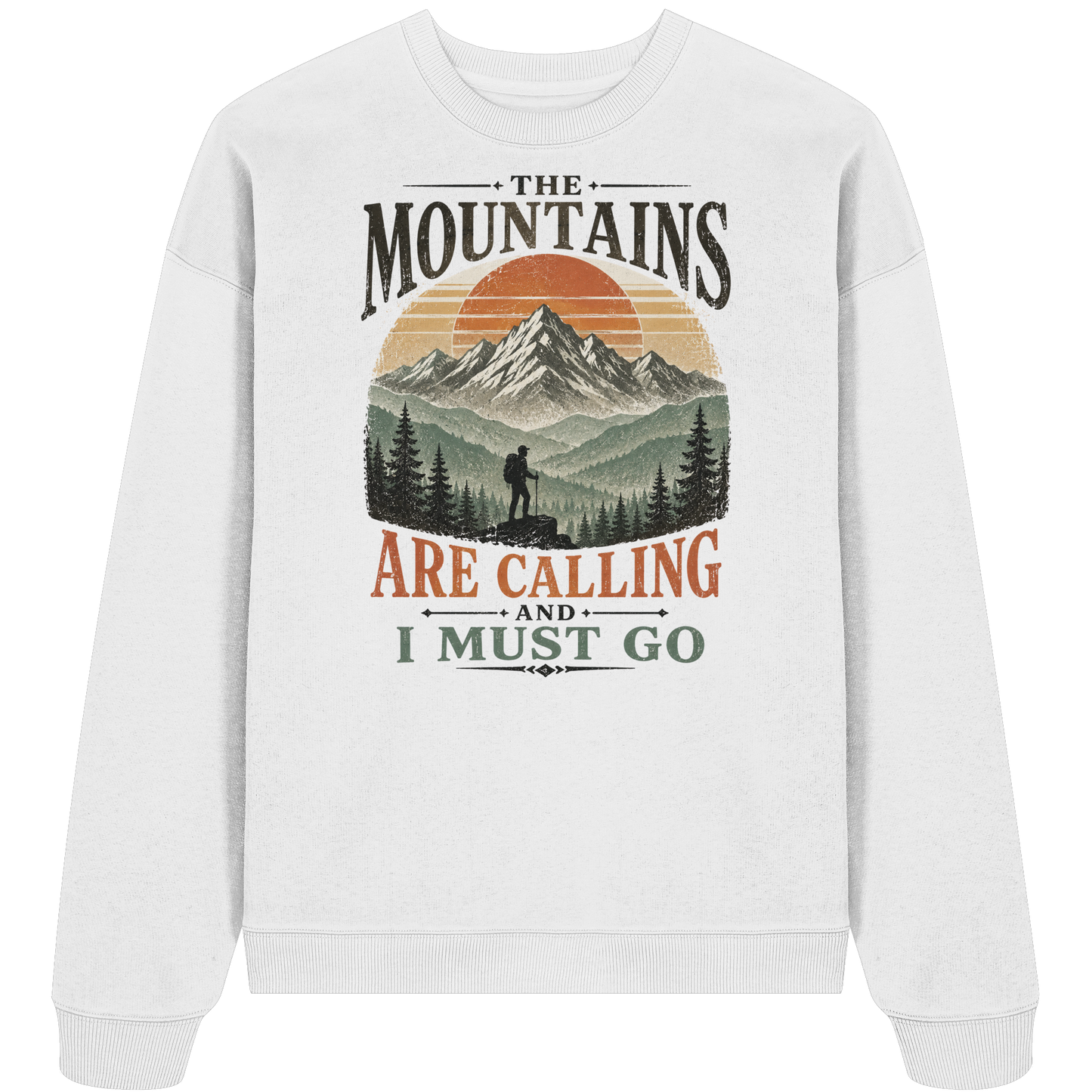 Clever Outdoor The Mountains Are Calling And I Must Go - Organic Oversize Sweatshirt