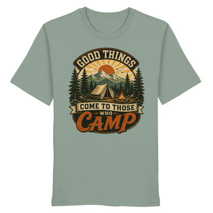 Clever Outdoor Good Things Come To Those Who Camp - Organic Shirt