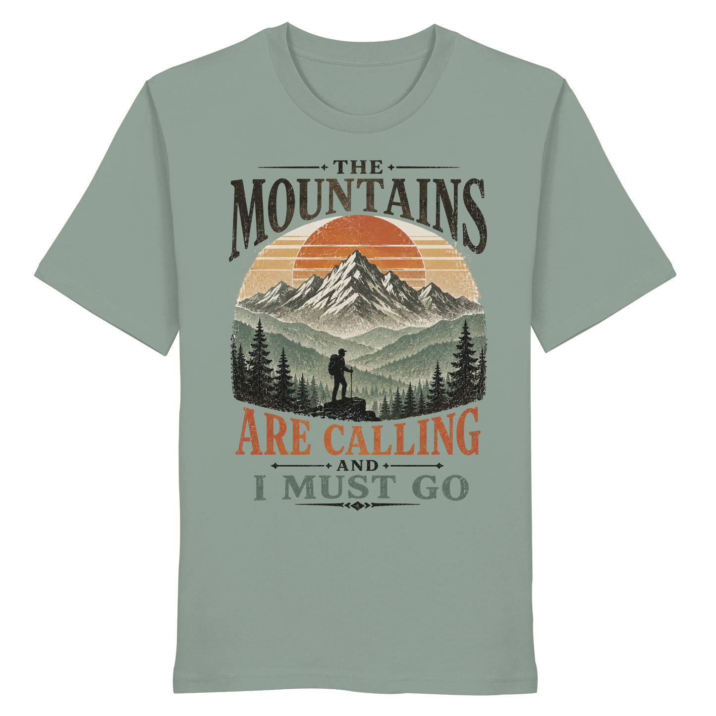 Clever Outdoor The Mountains Are Calling And I Must Go - Organic Shirt
