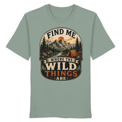 Clever Outdoor Find Me Where The Wild Things Are  - Organic Shirt