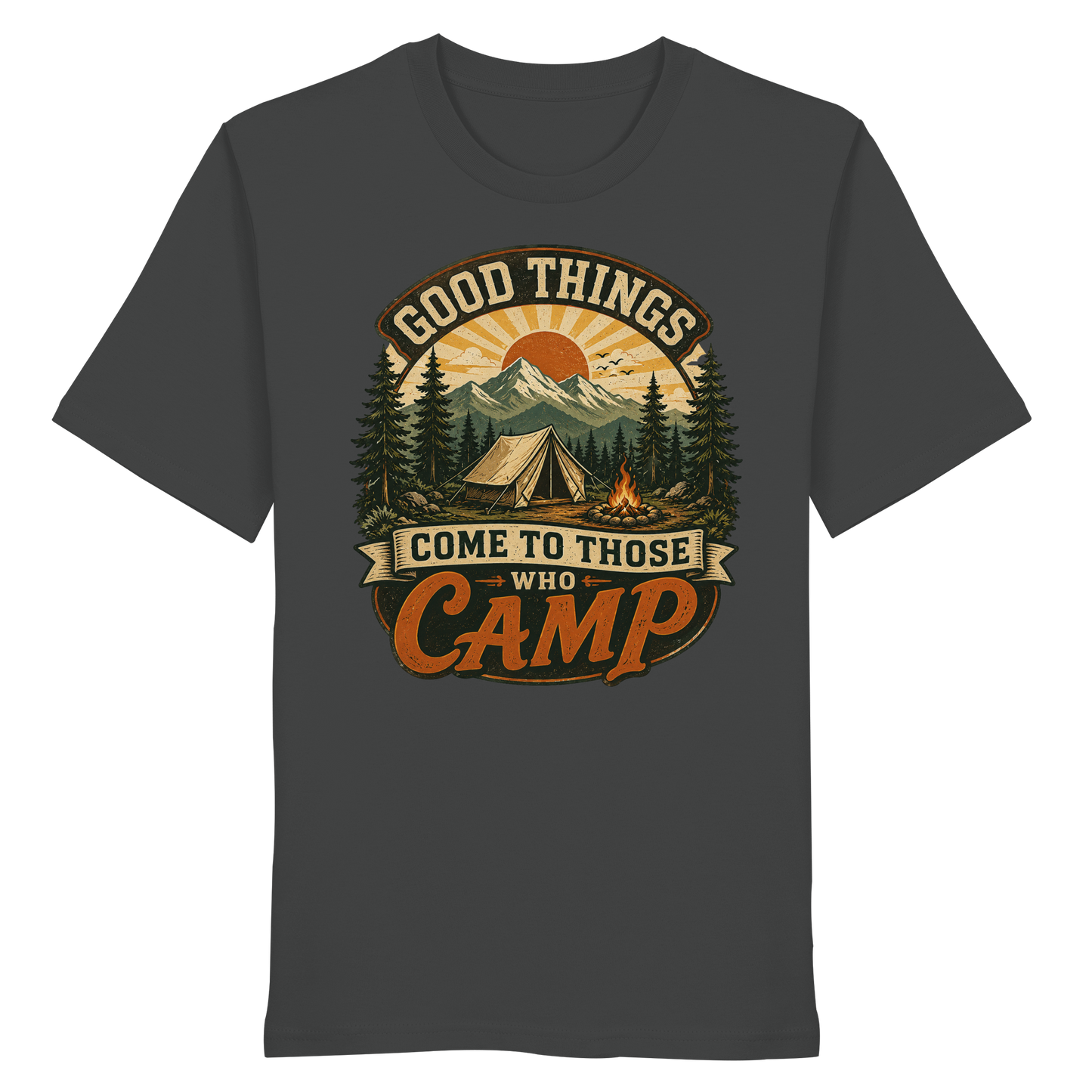 Clever Outdoor Good Things Come To Those Who Camp - Organic Shirt