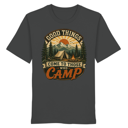Clever Outdoor Good Things Come To Those Who Camp - Organic Shirt