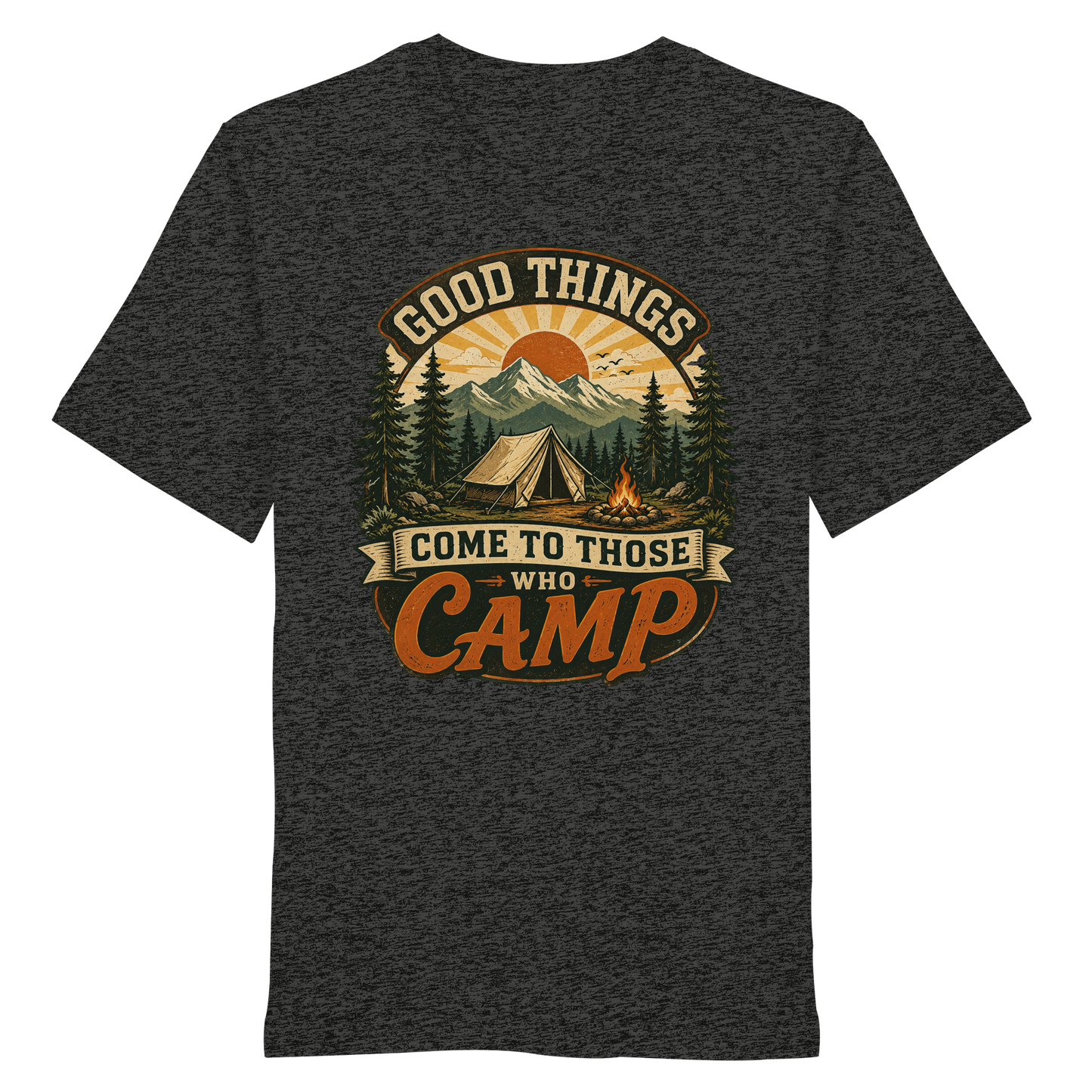 Clever Outdoor Good Things Come To Those Who Camp - Organic Shirt