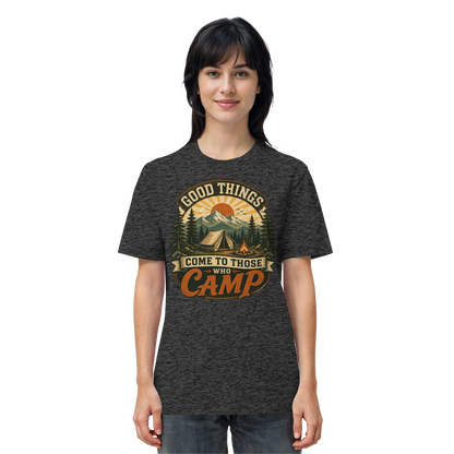 Clever Outdoor Good Things Come To Those Who Camp - Organic Shirt