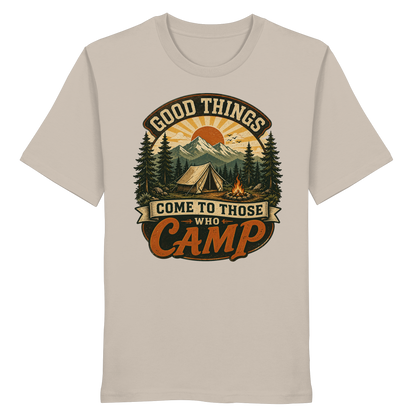 Clever Outdoor Good Things Come To Those Who Camp - Organic Shirt