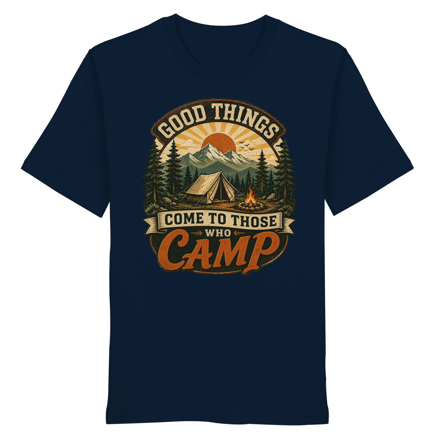 Clever Outdoor Good Things Come To Those Who Camp - Organic Shirt