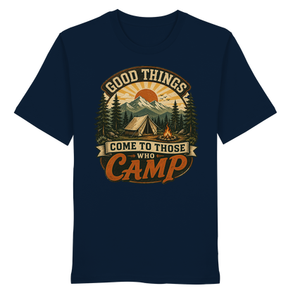 Clever Outdoor Good Things Come To Those Who Camp - Organic Shirt