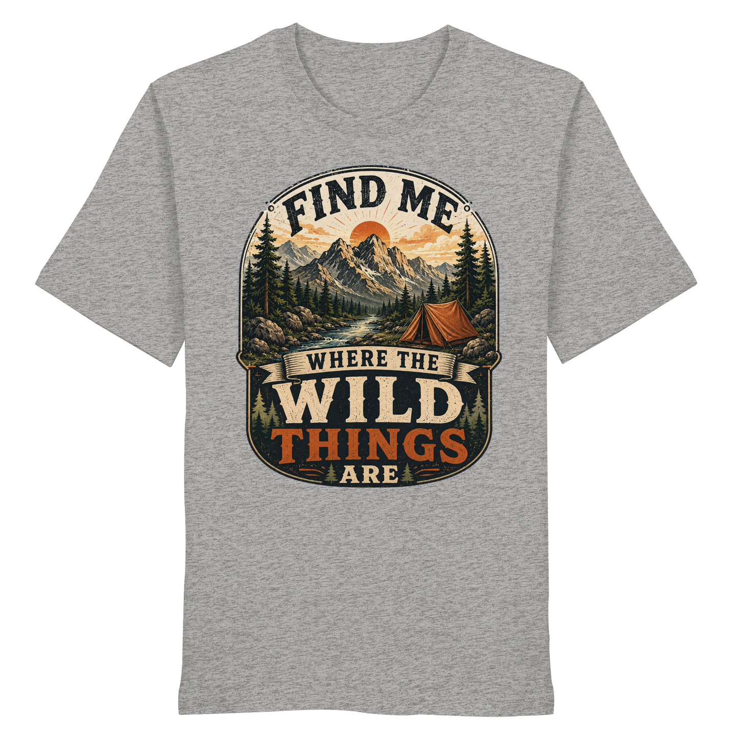 Clever Outdoor Find Me Where The Wild Things Are  - Organic Shirt