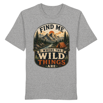 Clever Outdoor Find Me Where The Wild Things Are  - Organic Shirt