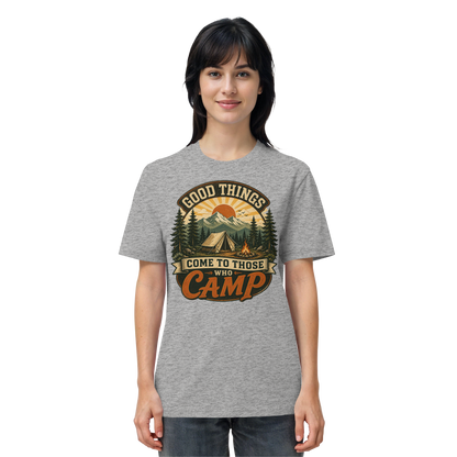 Clever Outdoor Good Things Come To Those Who Camp - Organic Shirt