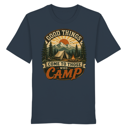 Clever Outdoor Good Things Come To Those Who Camp - Organic Shirt