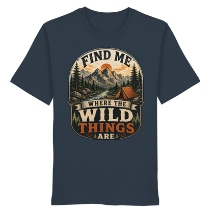 Clever Outdoor Find Me Where The Wild Things Are  - Organic Shirt