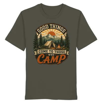 Clever Outdoor Good Things Come To Those Who Camp - Organic Shirt