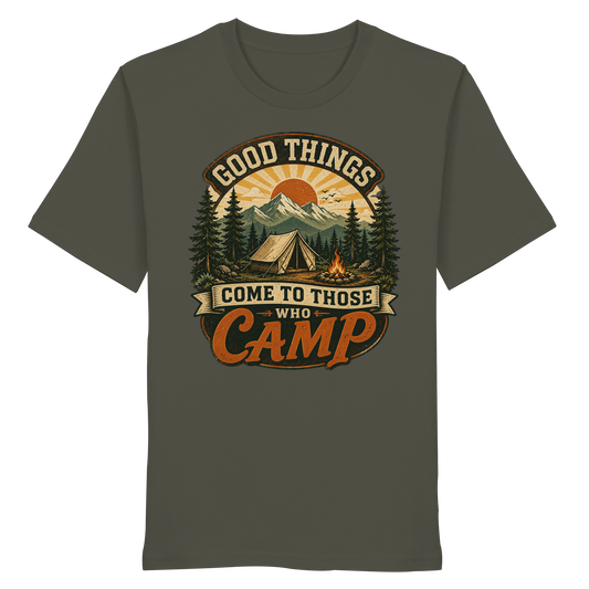 Clever Outdoor Good Things Come To Those Who Camp - Organic Shirt - clever-outdoor.de