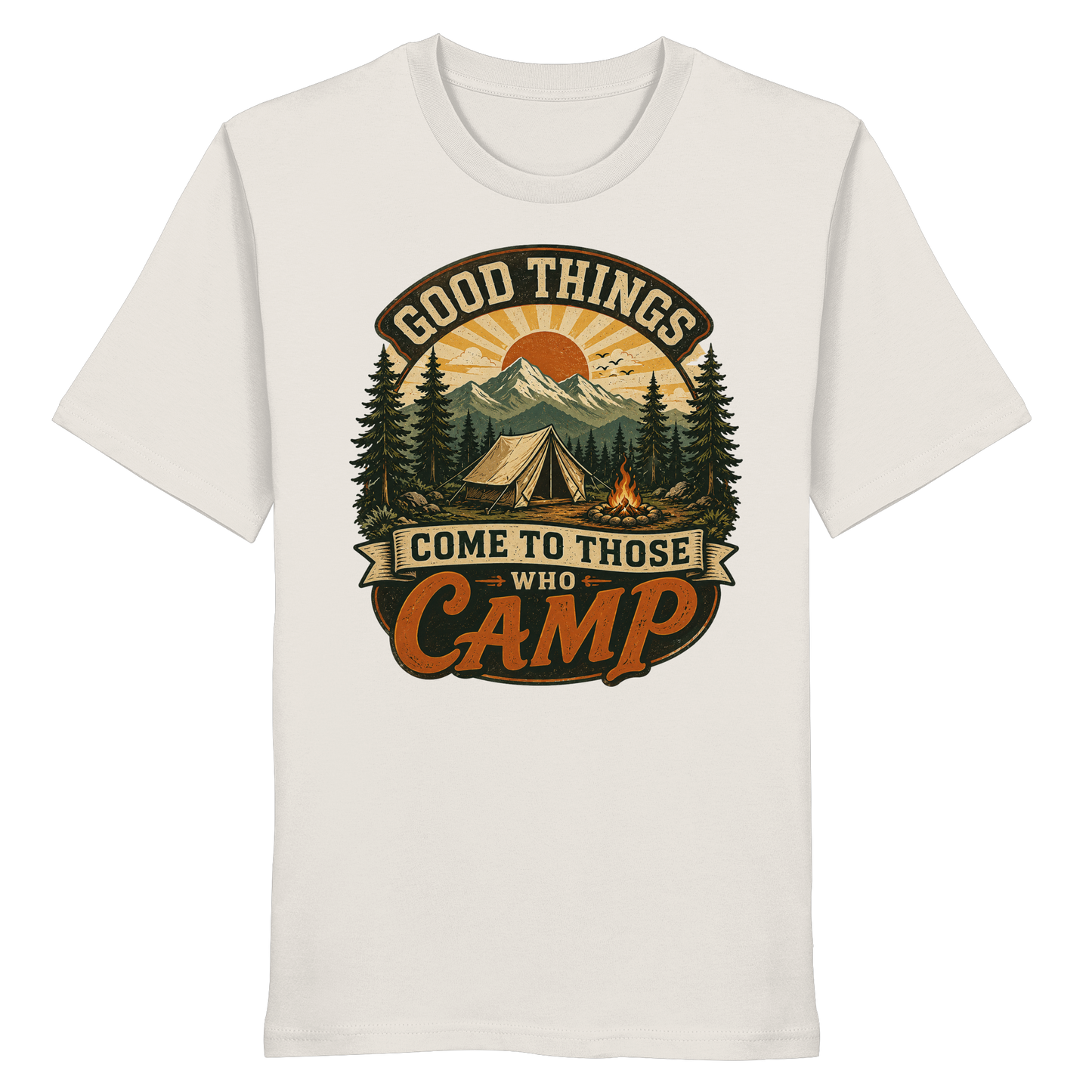 Clever Outdoor Good Things Come To Those Who Camp - Organic Shirt