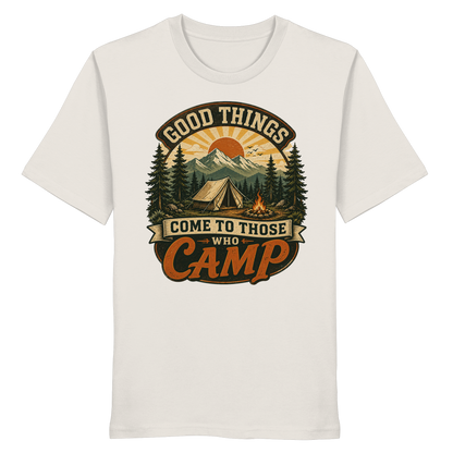 Clever Outdoor Good Things Come To Those Who Camp - Organic Shirt