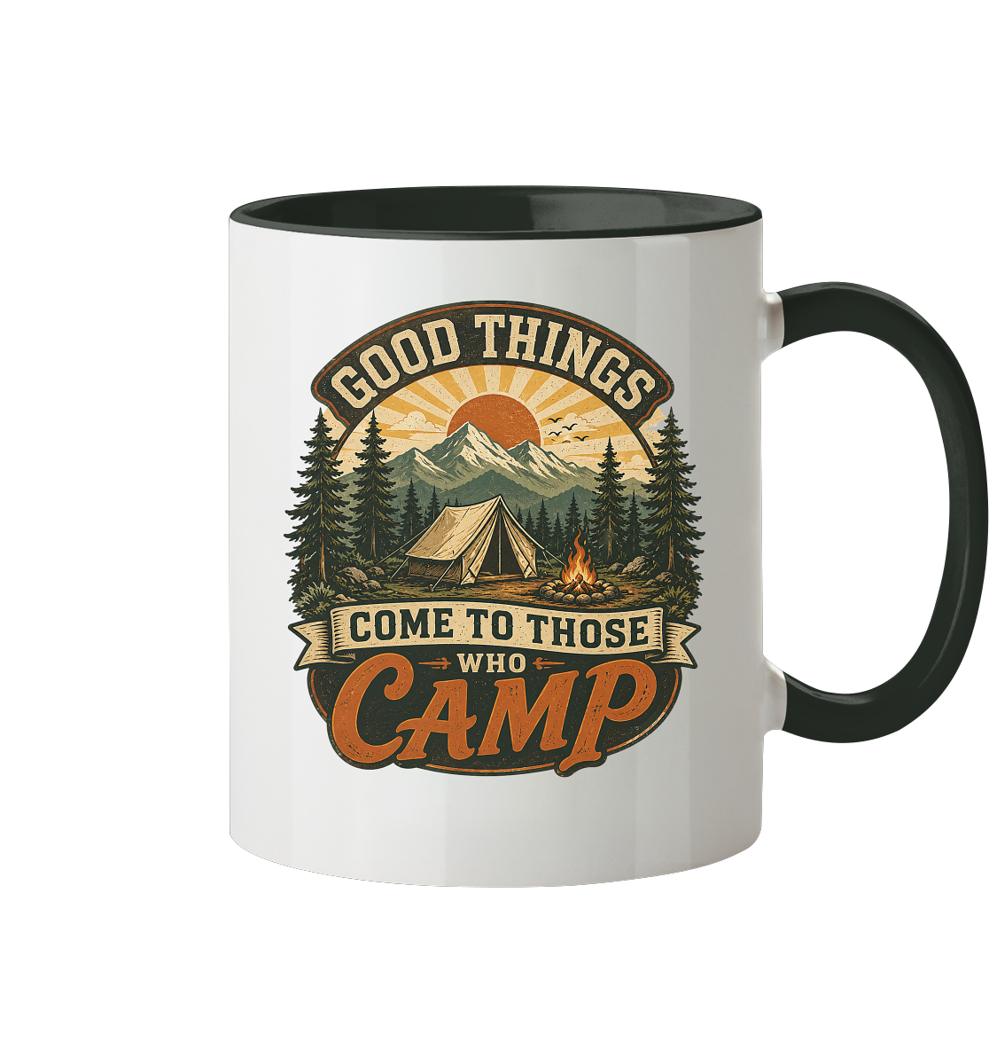 Clever Outdoor Good Things Come To Those Who Camp - Tasse zweifarbig