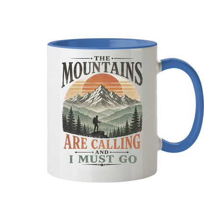 Clever Outdoor The Mountains Are Calling And I Must Go - Tasse zweifarbig