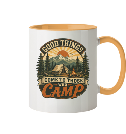 Clever Outdoor Good Things Come To Those Who Camp - Tasse zweifarbig